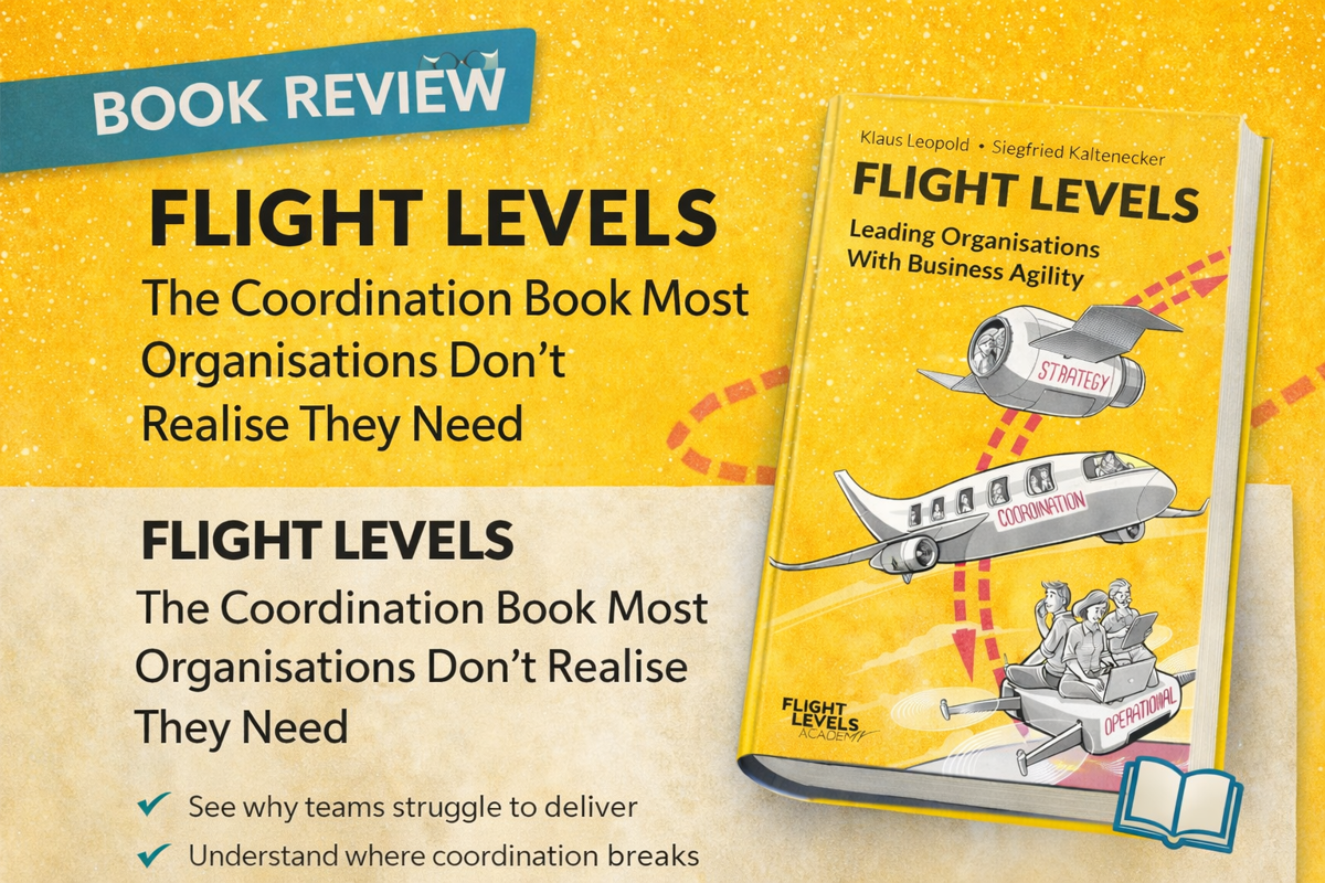 Flight Levels: The Coordination Book Most Organisations Don’t Realise They Need